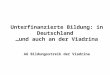 Unterfinanzierte Bildung: in Deutschland  …und auch an der Viadrina AG Bildungsstreik der Viadrina