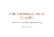 Bulk Synchronous Parallel Computing