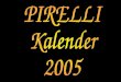 PIRELLI Kalender 2005