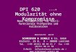 DPI 620    ---> Modularität ohne Kompromisse