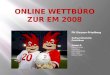 Online Wettbüro zur EM 2008