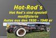 Hot- Rod`s