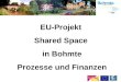 EU-Projekt  Shared Space  in Bohmte Prozesse und Finanzen