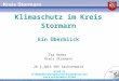 Klimaschutz im Kreis Stormarn Ein Überblick Isa Reher  Kreis Stormarn 26.3.2014 VHS Sachsenwald
