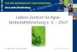 Leibniz-Zentrum für Agrar-landschaftsforschung e. V. – ZALF