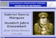 Gabriel García Márquez Hundert Jahre Einsamkeit Javier Gómez-Montero 27.01.2004