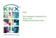 KNX Der weltweite Standard für Haus- und Gebäudesystemtechnik