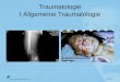 Traumatologie I Allgemeine Traumatologie