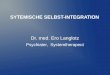 SYTEMISCHE SELBST-INTEGRATION