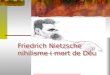 Friedrich Nietzsche  nihilisme i mort de Déu