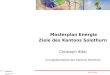 Masterplan Energie Ziele des Kantons Solothurn Christoph Bläsi