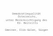 Demokratiequalität Österreichs, unter Berücksichtigung des EU- Beitritts