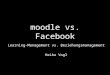 moodle vs. Facebook