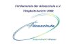 Förderverein der Aliceschule e.V. Tätigkeitsbericht 2008
