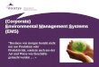(Corporate)  E nvironmental M anagement  S ystems (EMS)