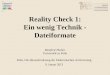 Reality Check 1: Ein wenig Technik - Dateiformate Manfred Thaller Universität zu Köln