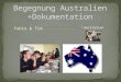 Begegnung Australien +Dokumentation