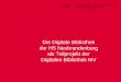 Die Digitale Bibliothek der HS Neubrandenburg als Teilprojekt der Digitalen Bibliothek MV