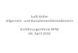 Judit Koller Allgemein- und Komplementärmedizinerin Einführungsreferat BPW 06. April 2010