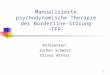 Manualisierte psychodynamische Therapie der Borderline-Störung -TFP-