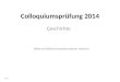 Colloquiumsprüfung 2014