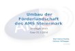 Umbau der Förderlandschaft  des AMS Steiermark