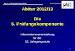Abitur 2012/13 Die 5. Prüfungskomponente