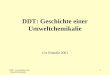 DDT: Geschichte einer Umweltchemikalie Urs Brändle 2001