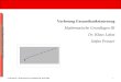 Vorlesung Gesamtbanksteuerung Mathematische Grundlagen III Dr. Klaus Lukas Stefan Prasser
