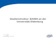 Studienstruktur: BA/MA an der Universität Oldenburg