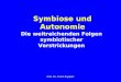 Symbiose und Autonomie