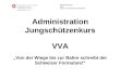 Administration Jungschützenkurs VVA