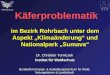 Käferproblematik im Bezirk Rohrbach unter dem Aspekt „Klimaänderung“ und Nationalpark „Sumava“