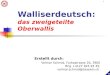 Walliserdeutsch : das zweigeteilte Oberwallis