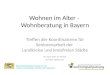 Wohnen im Alter -  Wohnberatung in Bayern