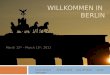 WillkOmmen in  Berlin