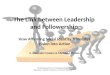 The Link  between Leadership and  Followership