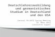 Deutschlehrerausbildung und germanistisches Studium in Deutschland und den USA