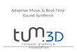 Adaptive Music & Real-Time Sound Synthesis