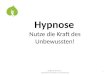 Hypnose Nutze die Kraft des Unbewussten!