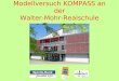 Modellversuch KOMPASS an der Walter-Mohr-Realschule Traunreut
