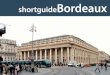 Short Guide Bordeaux