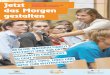 Jetzt das Morgen gestalten - Magazin 2011/2012 der Nachhaltigkeitsstrategie Baden-Württemberg