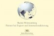 Baden-WürttembergPartner bei Export und Internationalisierung