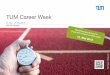 TUM Career Week 12/01