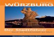 Würzburg - Der Stadtführer durch die Residenzstadt am Main