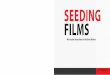 Portfolio: Seeding-Films