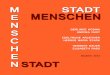 Ausstellungskatalog STADT/MENSCHEN - MENSCHEN/STADT