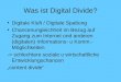 Was ist Digital Divide? Digitale Kluft / Digitale Spaltung Chancenungleichheit im Bezug auf Zugang zum Internet und anderen (digitalen) Informations- u
