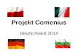 Projekt Comenius Deutschland 2014. Wirtschaft und Handel Italien